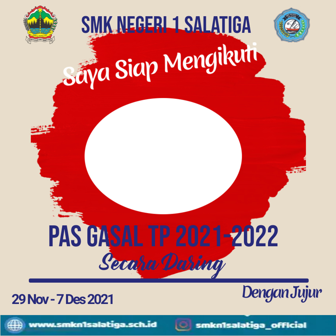 Update Gambar Twibbon PAS Gasal 20212022 SMKN1 Salatiga Keren buatan SMK Negeri Salatiga