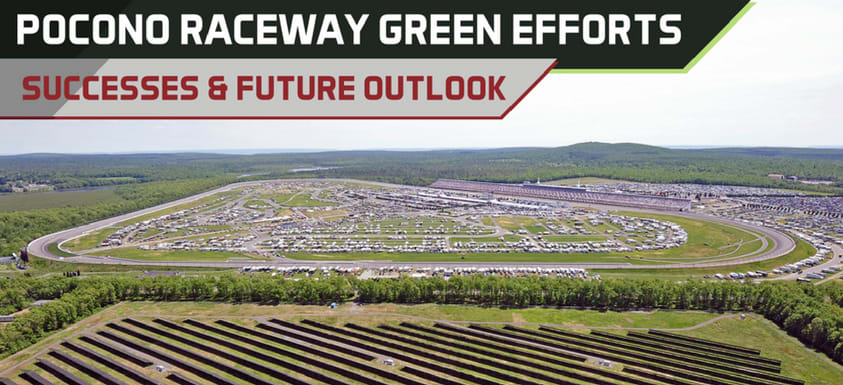Pocono Raceway Green Successes and Future Outlook - Pocono Raceway ...