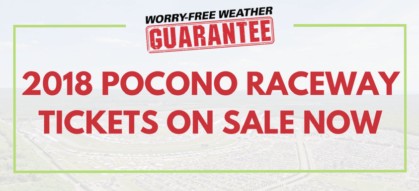 2018 NASCAR and INDYCAR Tickets on Sale Now - Pocono Raceway - The