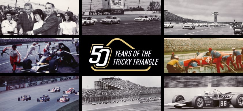50 Years of The Tricky Triangle - Pocono Raceway - The Tricky Triangle