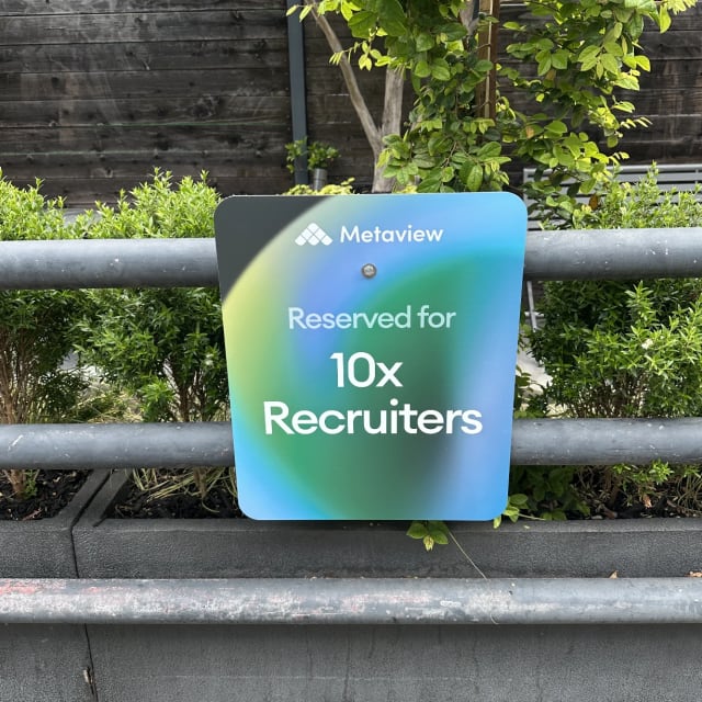 Metaview parking sign reading Reserved for 10x Recruiters