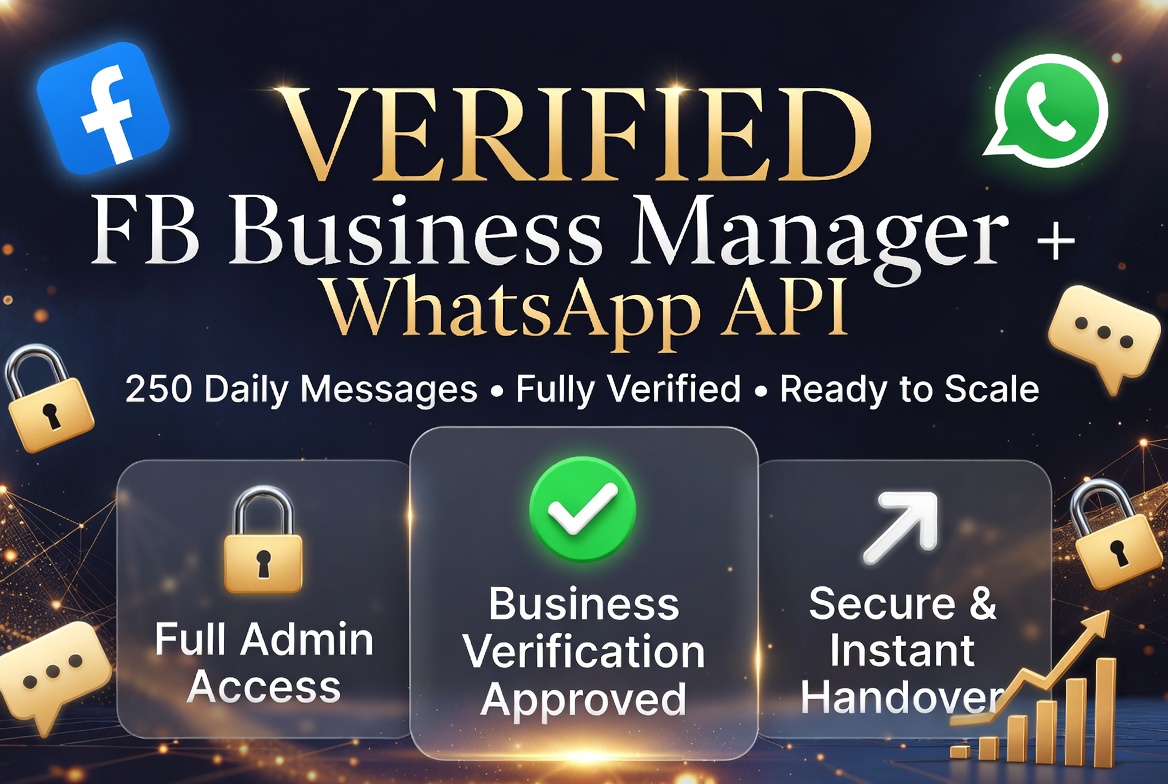 {API 250} Verified Facebook Business Manager with WhatsApp API 250 Messaging Limit for Sale