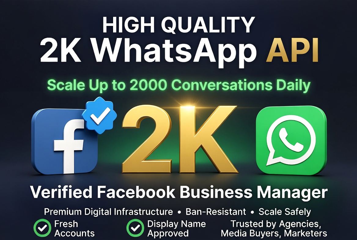 Buy High-Quality BM Account – 2K WhatsApp API + Verified Facebook Business Manager