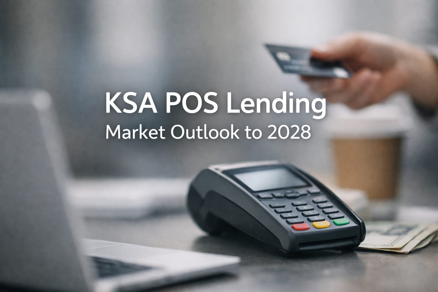 KSA POS Lending market overview showing digital transactions and growth