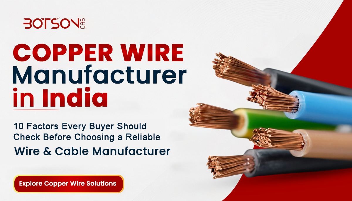 Copper Wire Manufacturer in India: 10 Factors Every Buyer Should Check