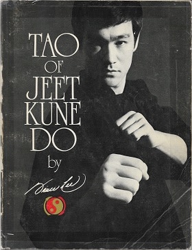 The Tao of Jeet Kune Do: 21 quotes & 6 big ideas