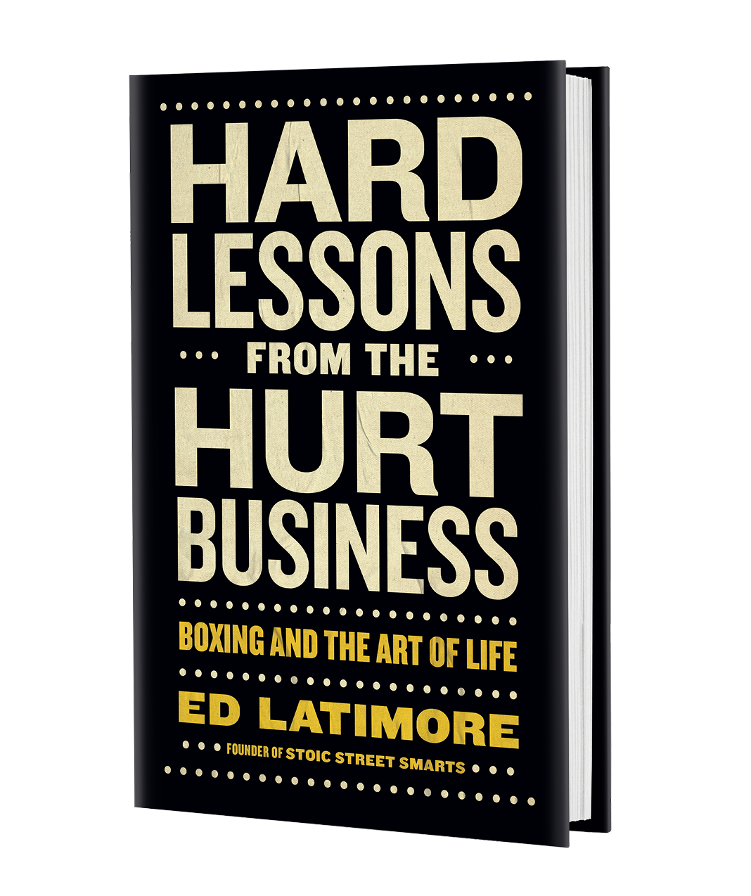 Hard Lessons From The Hurt Business book cover