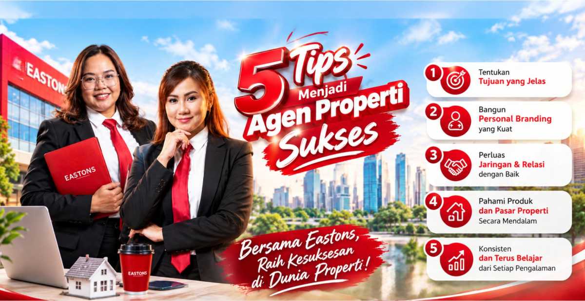 5 Tips Menjadi Agen Properti Sukses