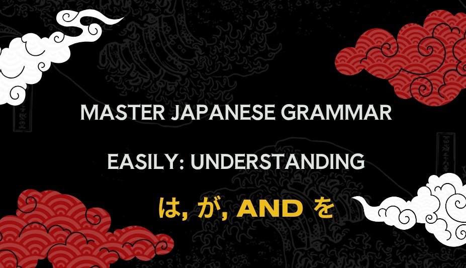 Master Japanese Grammar Easily: Understanding は, が, and を | Minna No ...