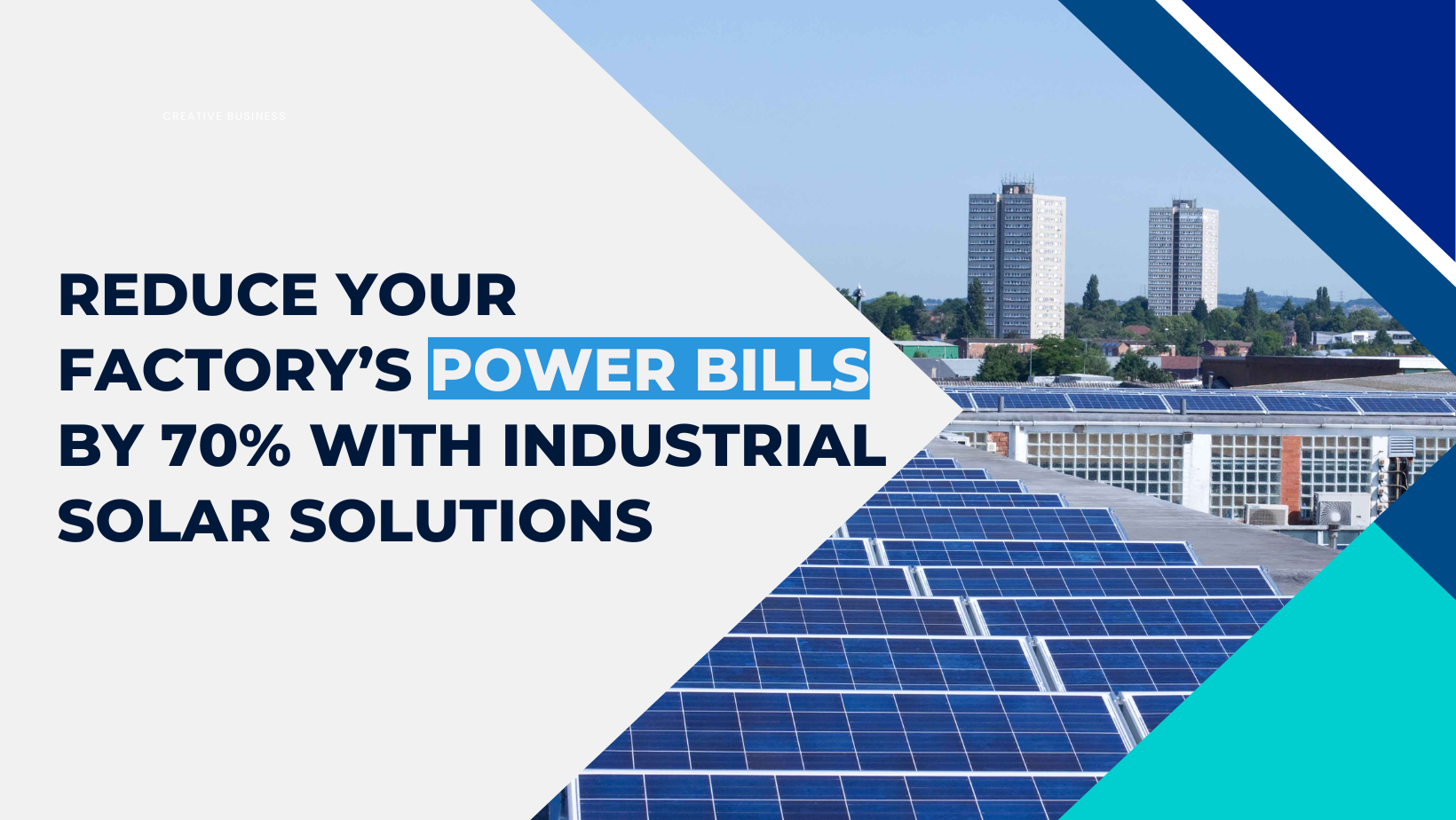 Reduce Your Factory’s Power Bills by 70% with Industrial Solar Solutions