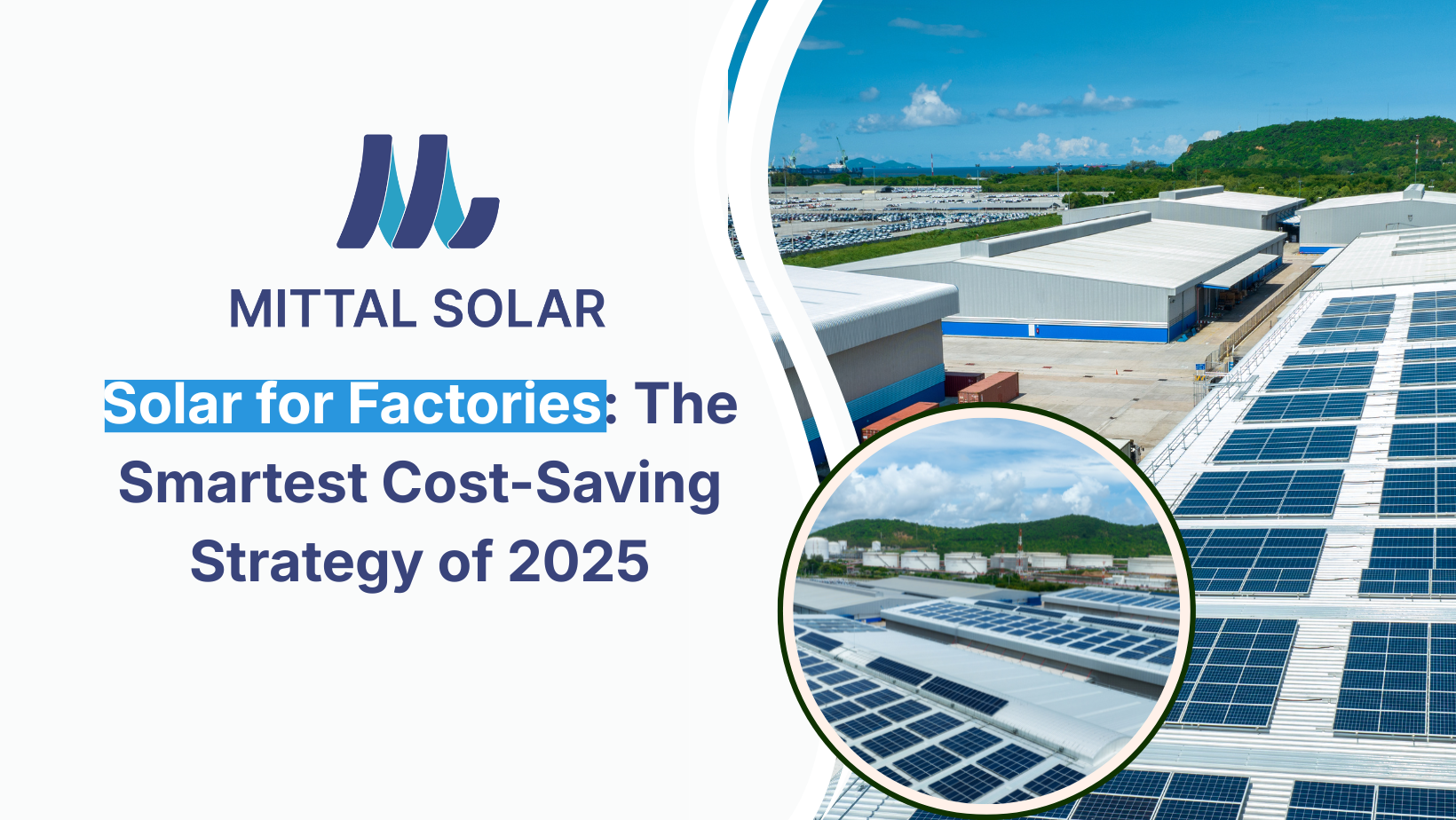 Solar for Factories: The Smartest Cost-Saving Strategy of 2025
