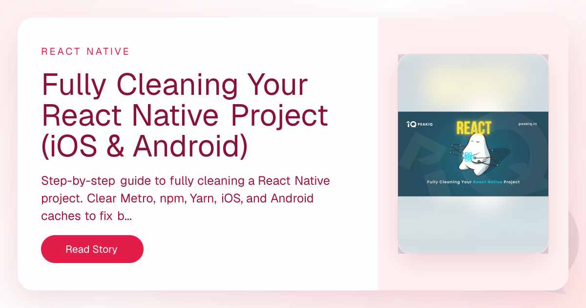 Fully Cleaning Your React Native Project