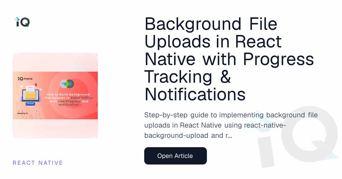 Implementing Background File Uploads in React Native with Real-time Progress Tracking and Local Notifications