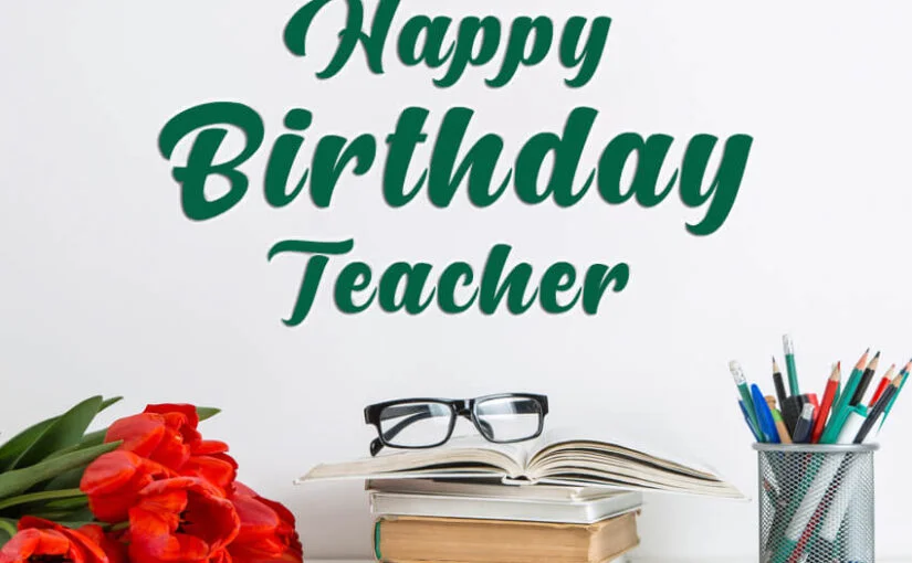 Teacher Birthday Gratitude