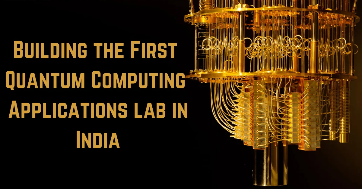 India Builds Quantum Computing Lab
