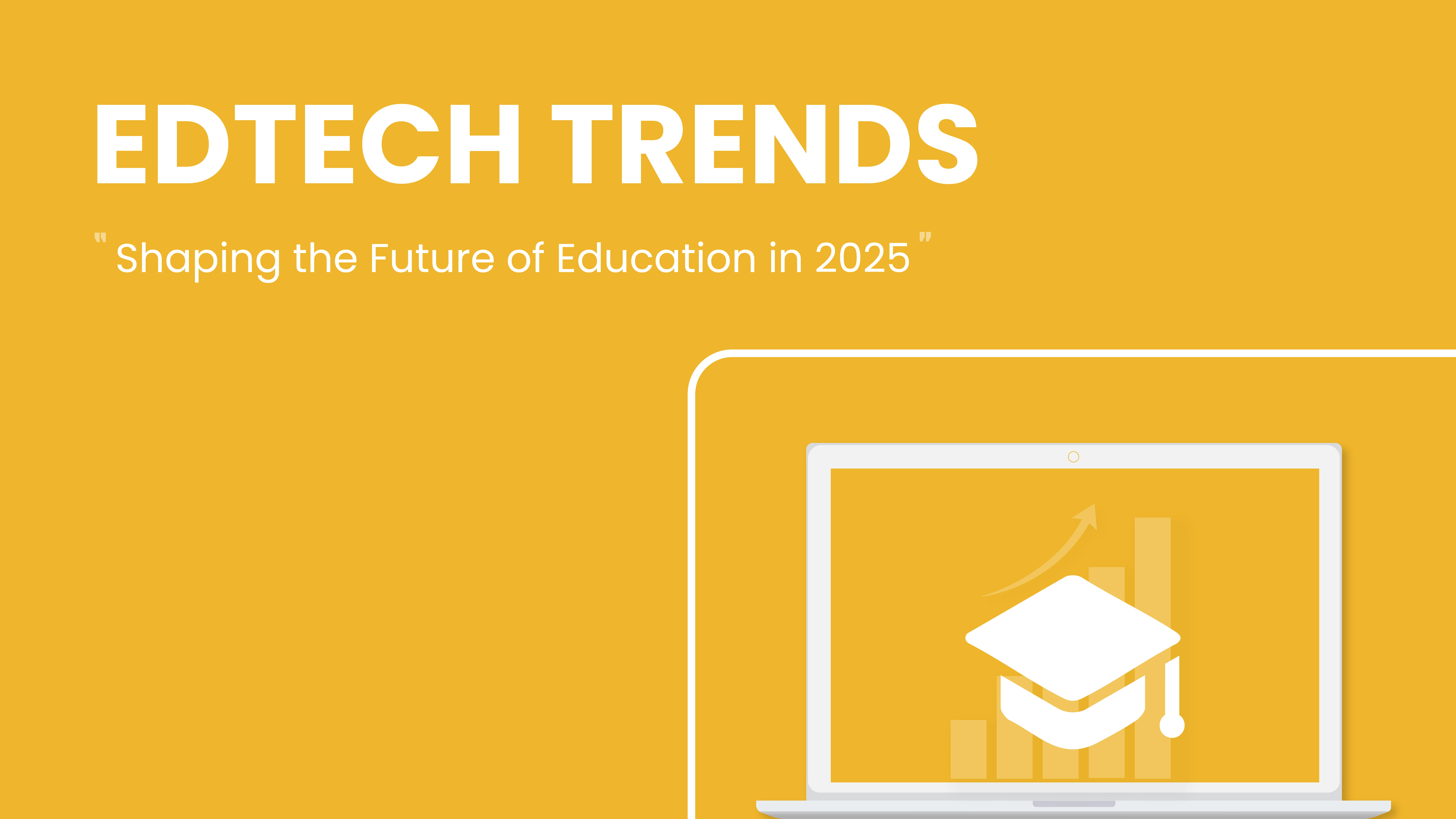 Top EdTech Trends 2025