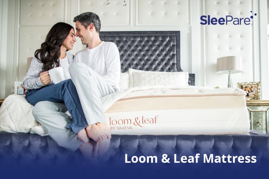 Loom Leaf Mattress Pros Cons Savings Offer