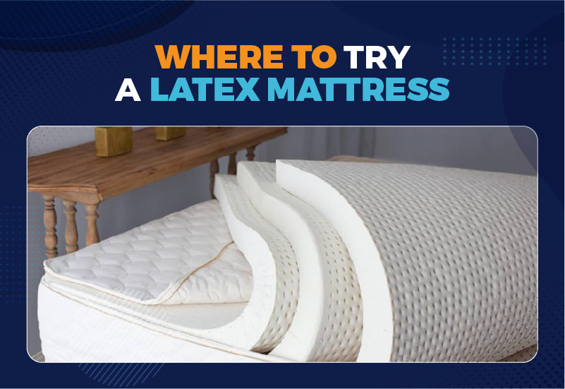 Where To Test A Latex Mattress