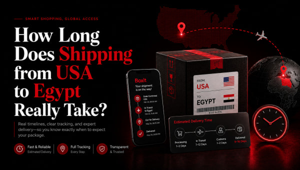 How Long Does Shipping from USA to Egypt Really Take?