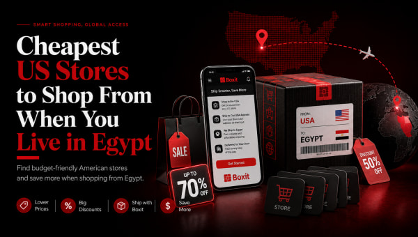 Cheapest US Stores to Shop From When You Live in Egypt