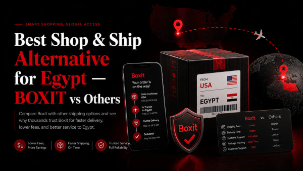 Best Shop & Ship Alternative for Egypt — BOXIT vs Others