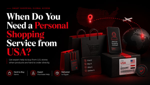 When Do You Need a Personal Shopping Service from USA?