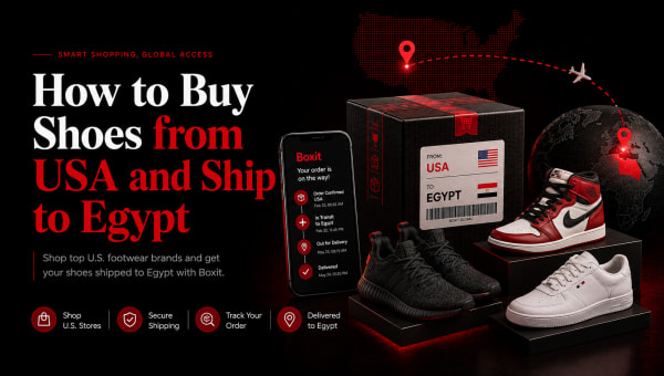 How to Buy Shoes from USA and Ship to Egypt