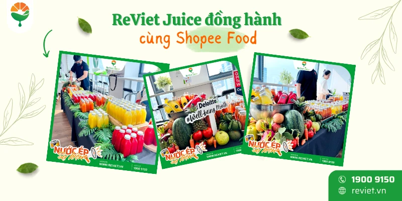 Nước ép sự kiện cùng Shopee Food