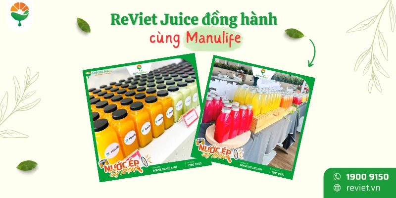 Nước ép sự kiện cùng Manulife