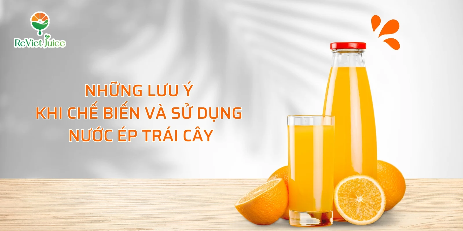 Lưu ý khi chế biến và sử dụng nước ép trái cây hiệu quả