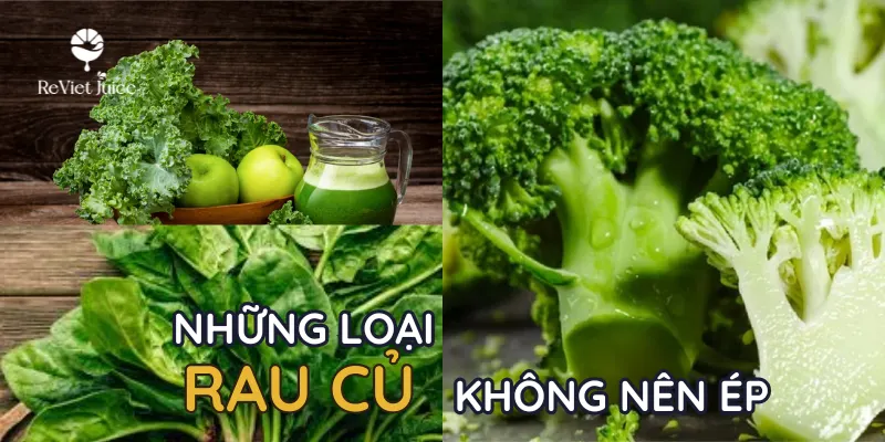 Những loại rau củ quả không nên ép