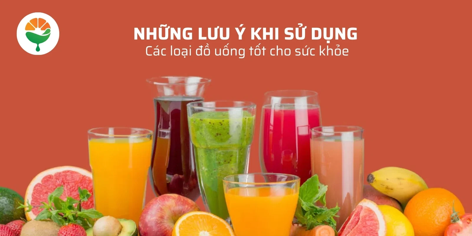 Những lưu ý khi sử dụng các loại đồ uống tốt cho sức khỏe