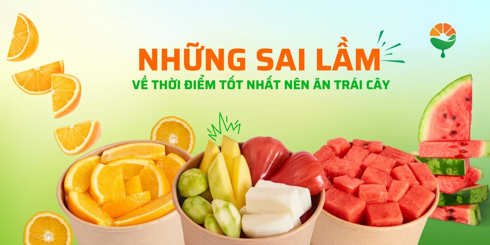 Những sai lầm về thời điểm tốt nhất nên ăn trái cây