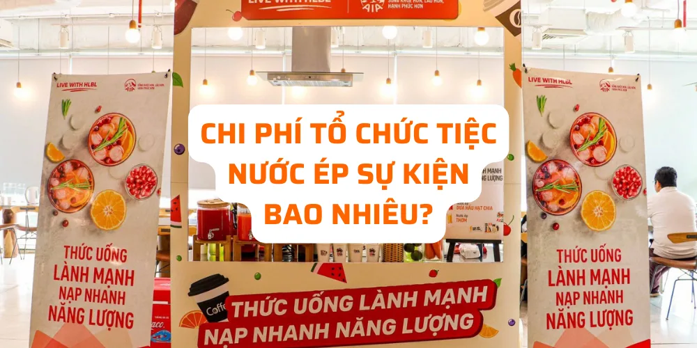 nước ép trái cây chi phí tổ chức tiệc