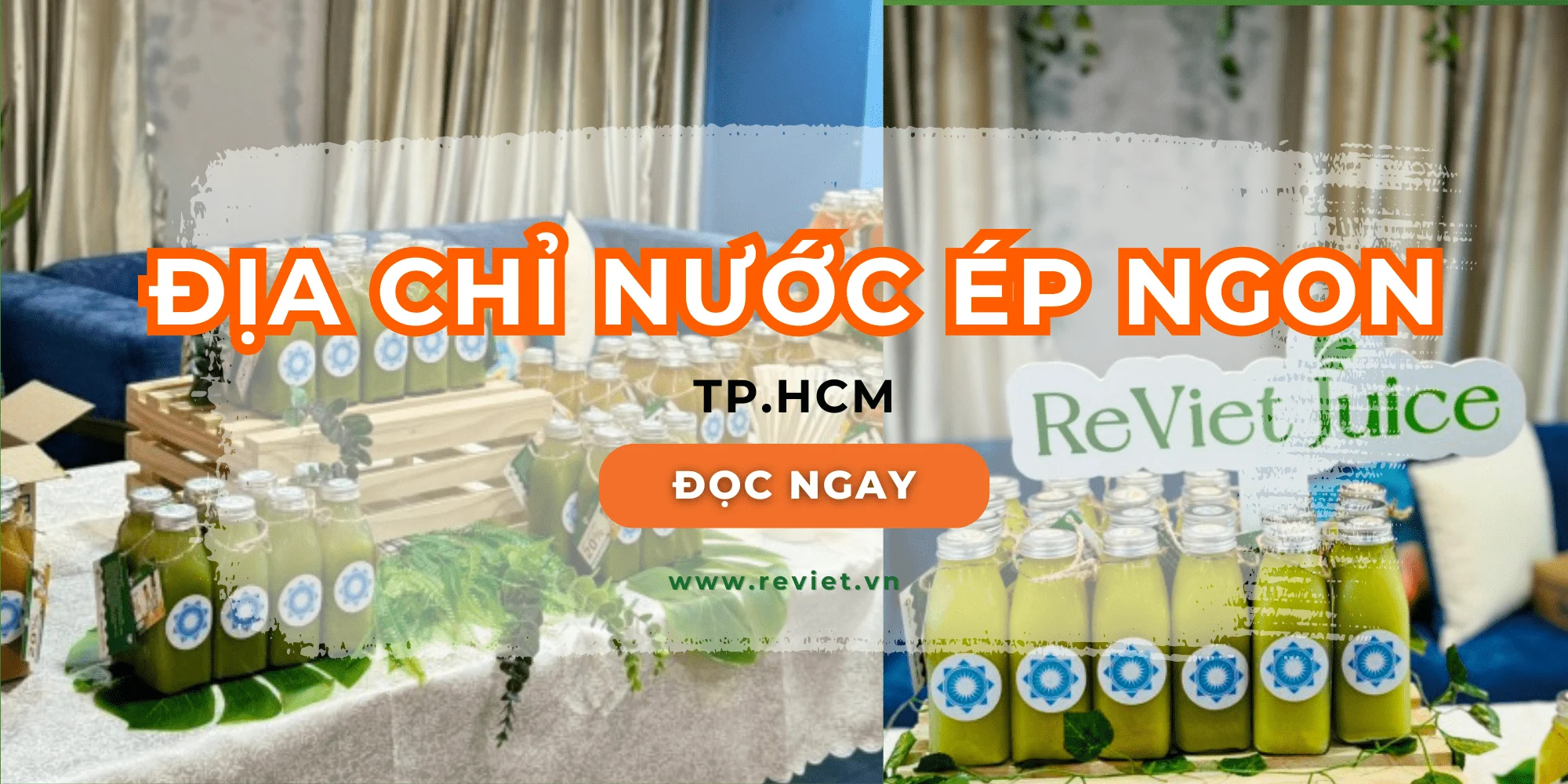Top địa chỉ nước ép ngon kiện tại TPHCM