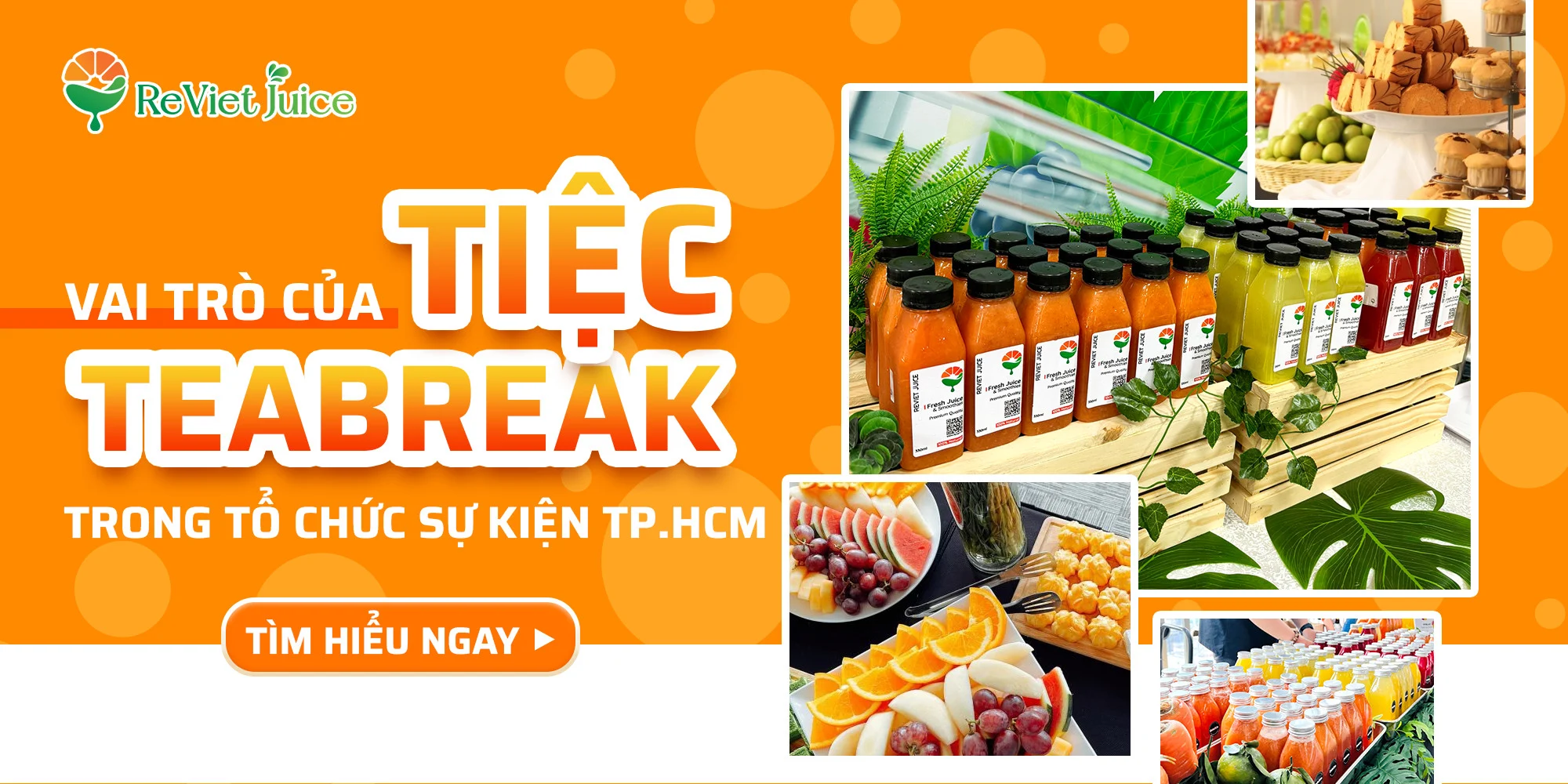 Vai trò của tiệc teabreak trong tổ chức sự kiện TP HCM