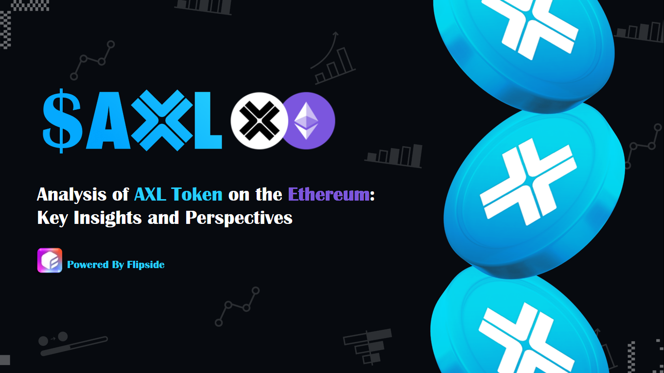 Comprehensive Analysis of AXL Token on the Ethereum Blockchain: Key Insights and Perspectives