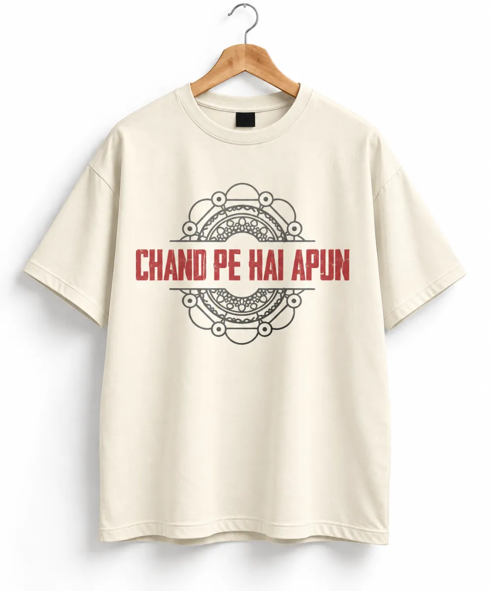 Chand Pe Hai Apun Oversized Tee view 4