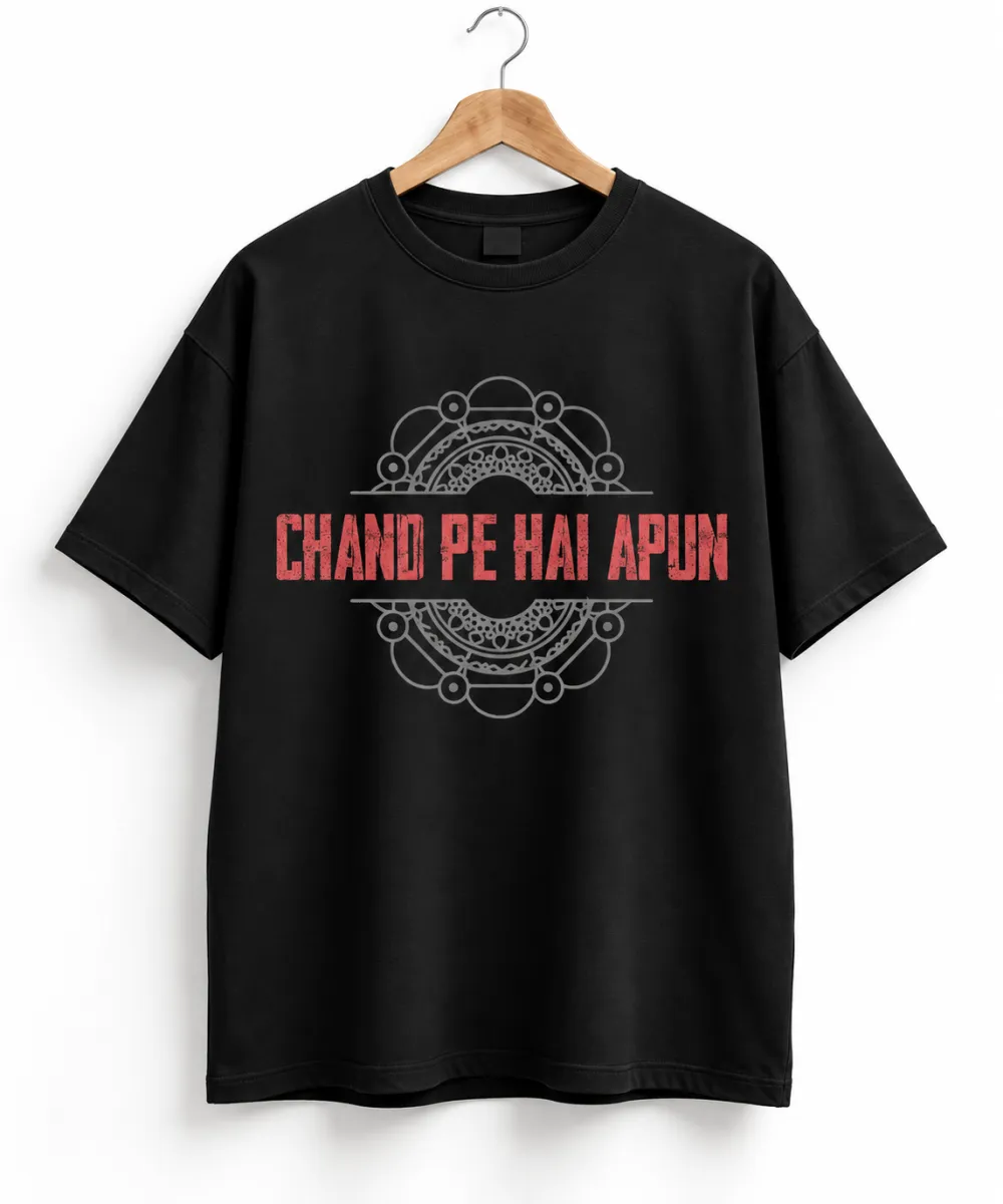 Chand Pe Hai Apun Oversized Tee view 1