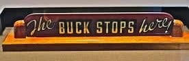 The Buck Stops Here sign