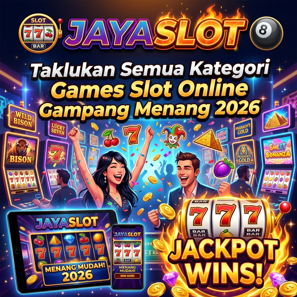 JAYASLOT 🎱 Taklukan Semua Kategori Games Slot Online Gampang Menang 2026