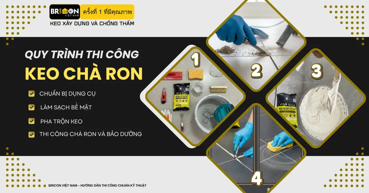 Quy trình thi công keo chà ron
