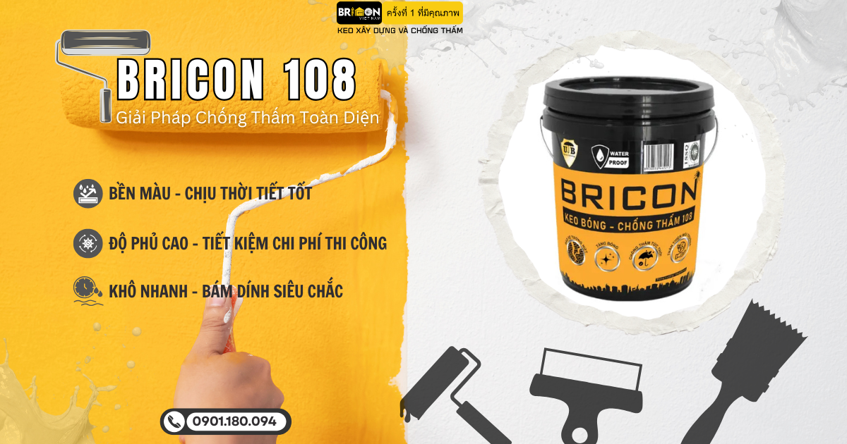 BẢO VỆ CẤU TRÚC TỪ GỐC: Sơn Chống Thấm Bricon 108 – Công Nghệ Polymer Biến Tính Cao Cấp