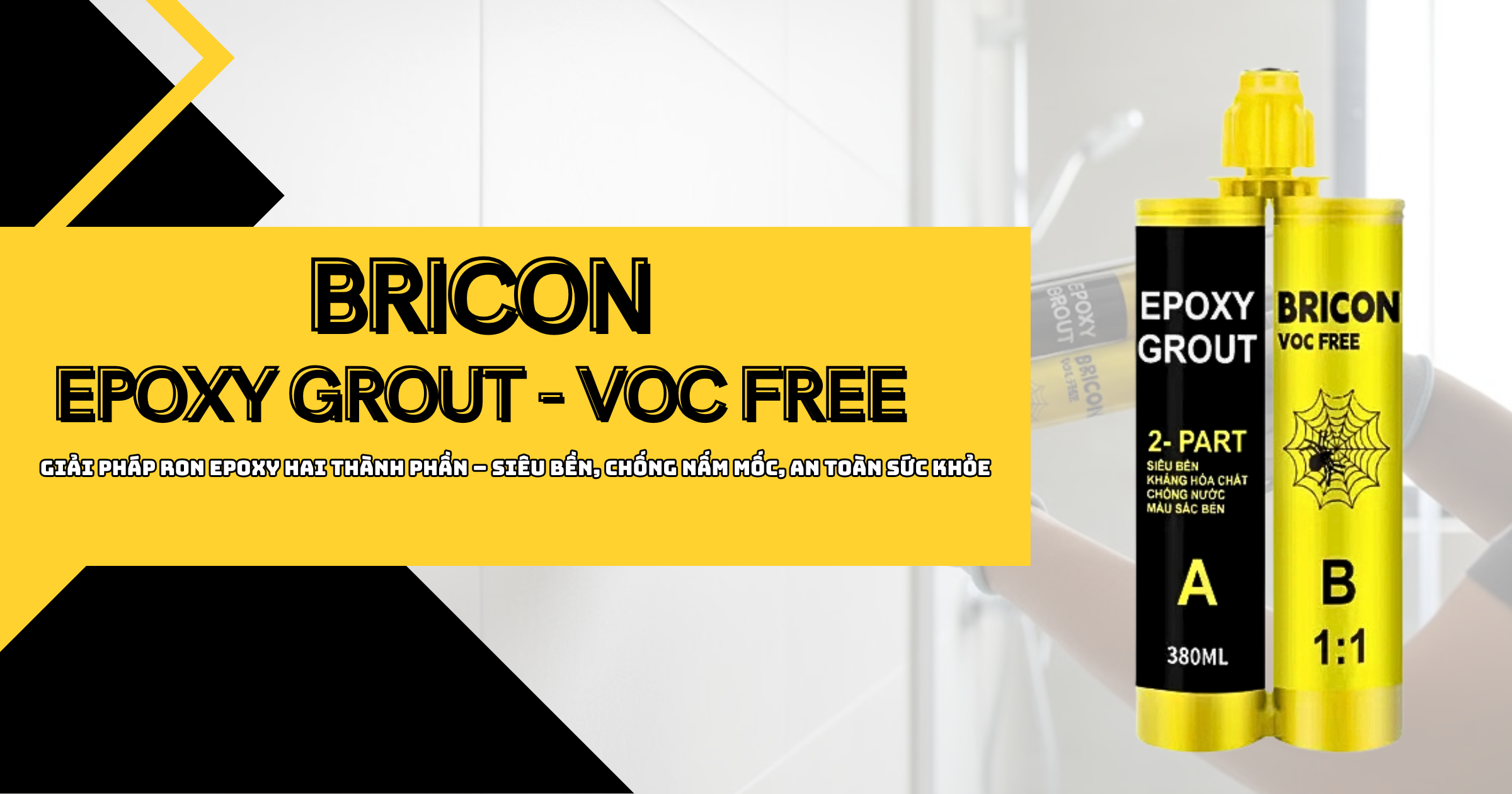 “Keo chà ron epoxy Bricon VOC Free – 2 thành phần, chịu lực, chống nấm mốc và an toàn sức khỏe.”