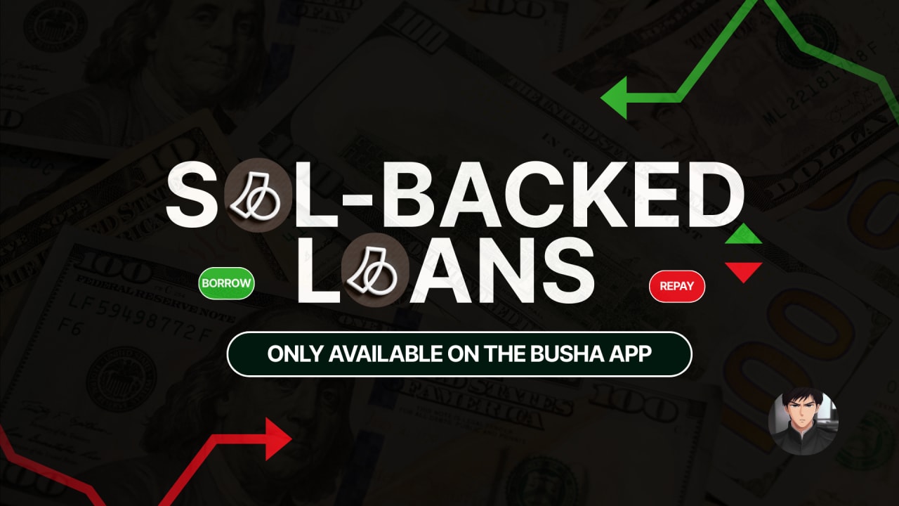 SOLANA-BACKED LOANS ON THE BUSHA APP