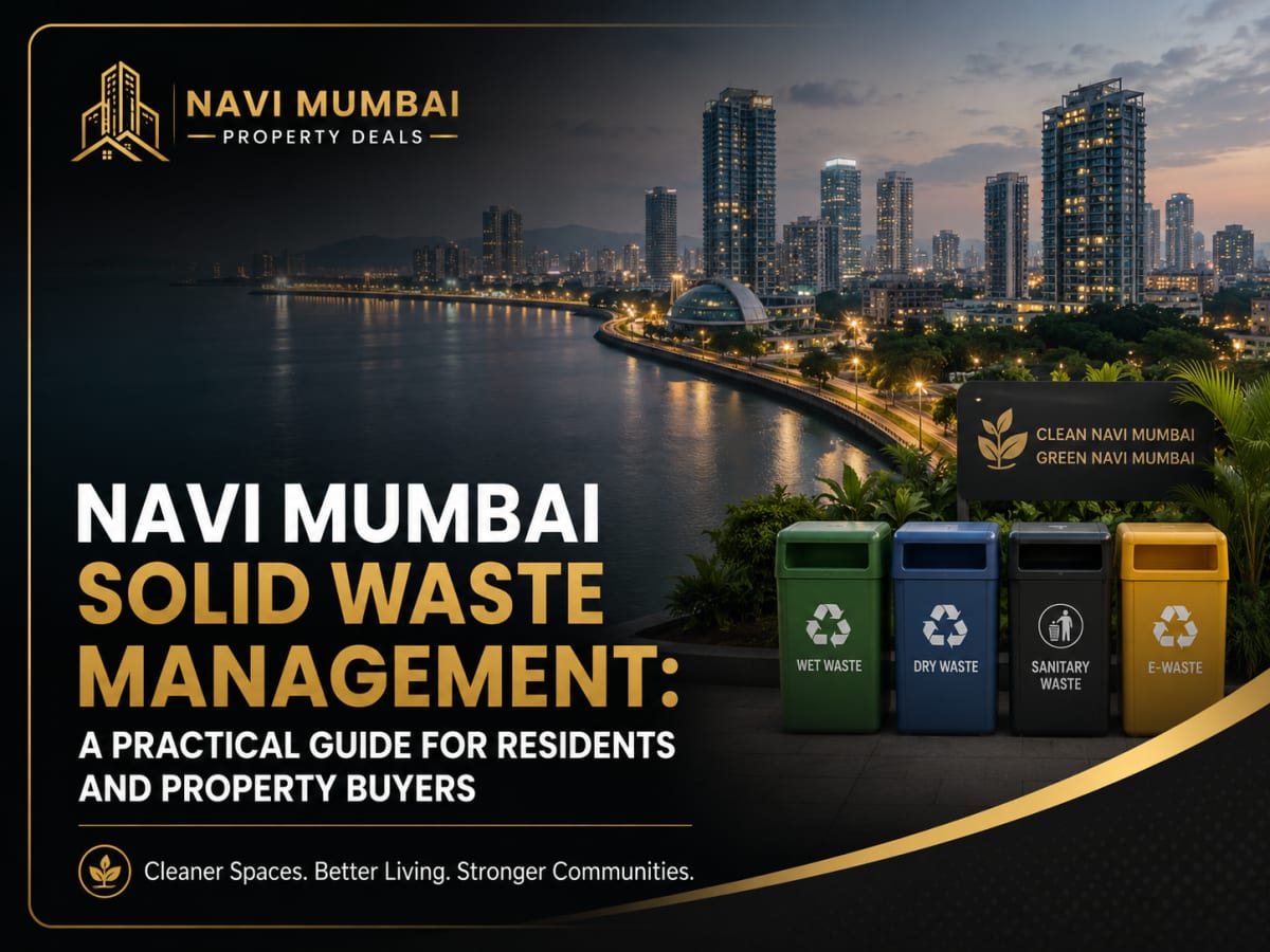 Navi Mumbai Solid Waste Management: A Practical Guide for Residents and Property Buyers | Navi Mumbai Property Market Insight
