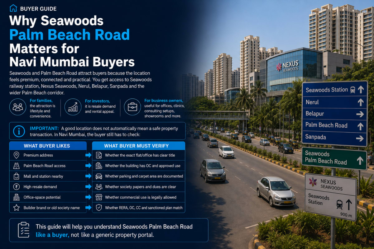 Why Seawoods Palm Beach Road Matters for Navi Mumbai Buyers