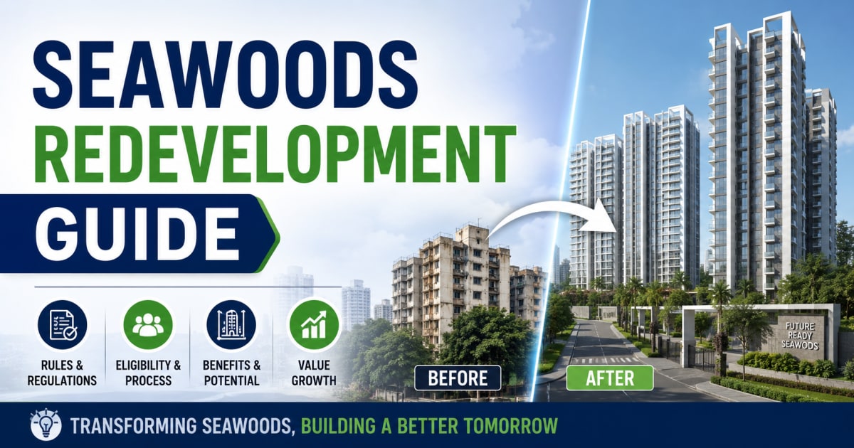 Seawoods Redevelopment Guide: Documents, Risks and Buyer Verification | Navi Mumbai Property Market Insight