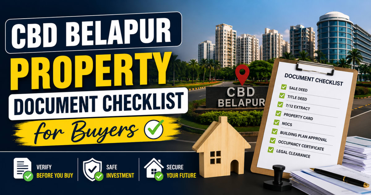 CBD Belapur Property Document Checklist for Buyers | Navi Mumbai Property Market Insight