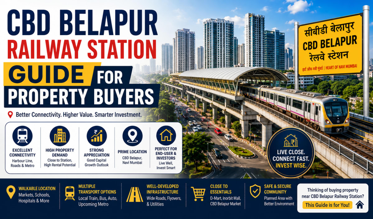 CBD Belapur Railway Station Guide for Property Buyers | Navi Mumbai Property Market Insight